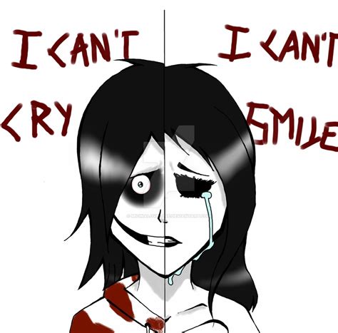 Jeff X Jane The Killer I Can T Smile Cry By