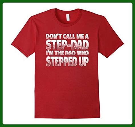 mens nice step father t shirt i m the dad who stepped up 2xl