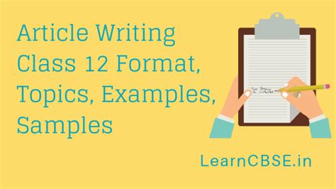 article writing class  format topics examples samples learn cbse