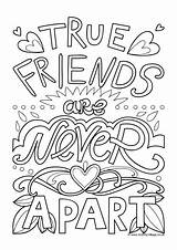 True Friends Colouring Never Apart Pages Quotes Village Activity Explore sketch template