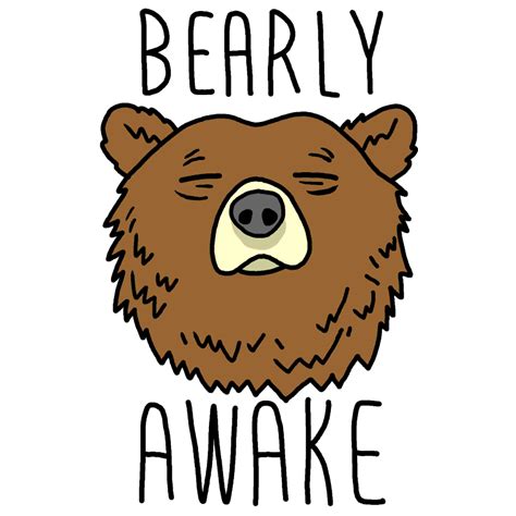 Bearly Awake S Find And Share On Giphy
