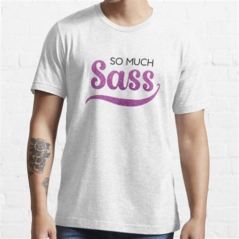 So Much Sass Pink Glitter T Shirt For Sale By Vicellisart