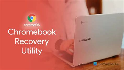 chromebook recovery utility    create recovery media