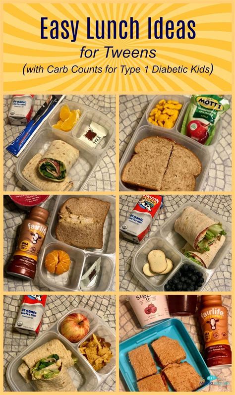 easy lunch ideas  tweens  carb counts  type  diabetic kids
