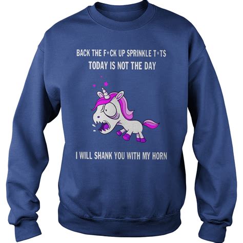unicorn back the fuck up sprinkle tits today is not the day shirt