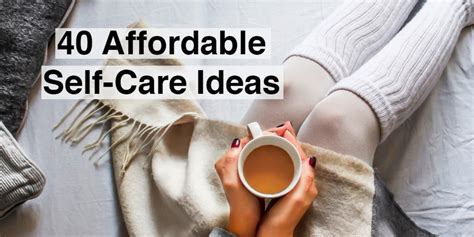 40 affordable self care ideas