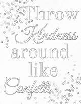 Coloring Kindness Printable Pages Acts Confetti Color Showing Sheets Words Print Coloringhome Getcolorings Quotes Wise Popular Kids 1237 01kb 1600px sketch template
