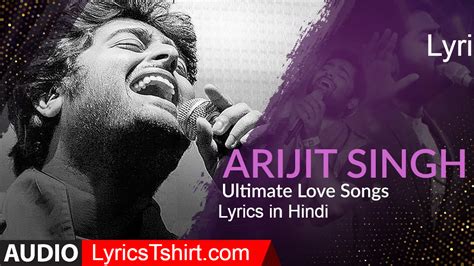 arijit singh songs lyrics  hindi