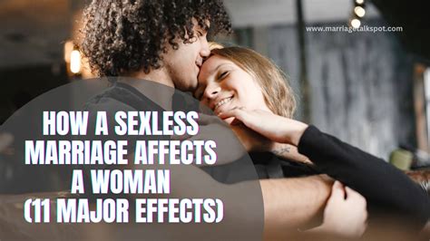 how a sexless marriage affects a woman 11 critical facts