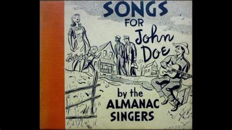 almanac singers songs  john doe full album youtube