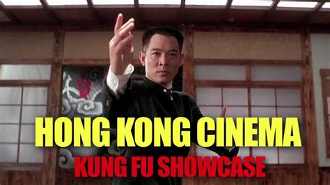 Hong Kong Cinema Kung Fu Showcase Youtube
