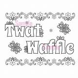 Coloring Pages Adult Swearing Waffle Twat Swear Book Sweary Etsy Pens Gel Colouring Adults Quotes Color sketch template