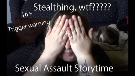 I Was Stealthed 18 Sex Tmi Storytime Youtube