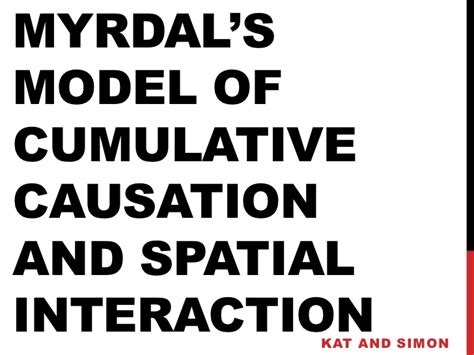 evaluation of myrdal s model of cumulative causation and spatial inte…
