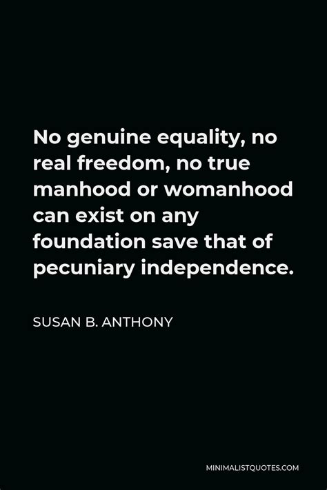 susan b anthony quote no genuine equality no real freedom no true