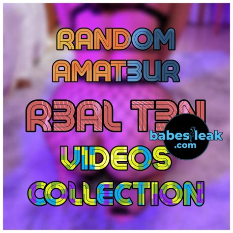 Random Amateur Real Teen Videos Collection – Rlt060 Onlyfans Leaks