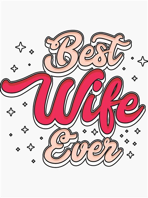 best wife ever t women wife lover sticker for sale by itsagrind