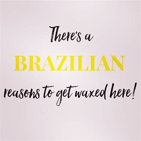 I Can List All Of The Reasons To Get A Brazilian Waxing