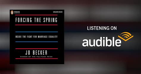 Forcing The Spring By Jo Becker Audiobook