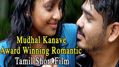 Tamil Short Flims Mudhal Kanave Award Winning Romantic