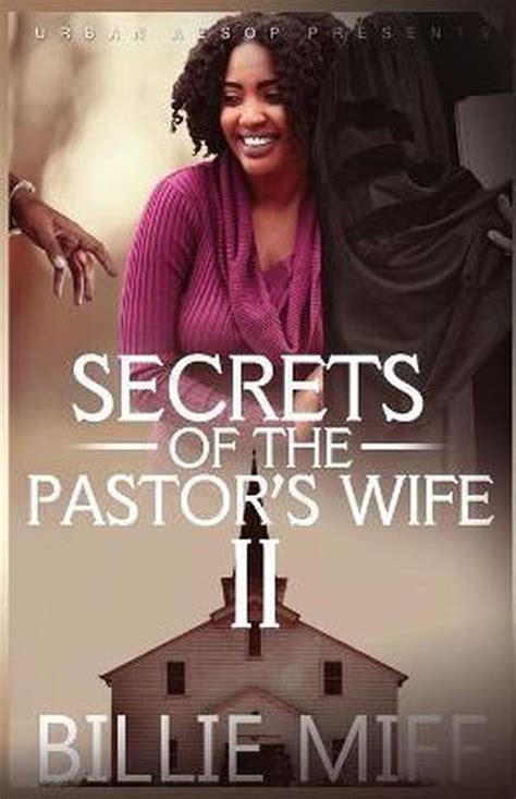 Secrets Of A Pastors Wife Secrets Of The Pastors Wife 2 Billie