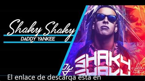 shaky shaky daddy yankee descargar mp3 original audio