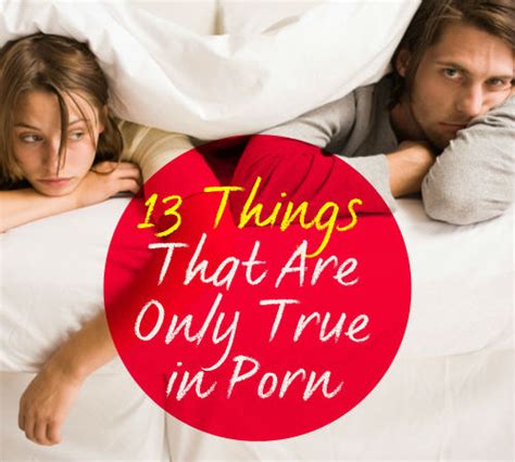 13 Things That Are Only True In Porn Stylecaster