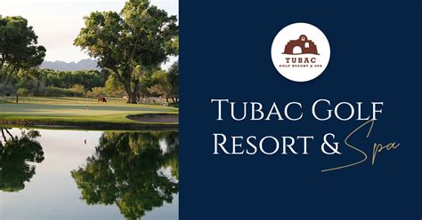 latest news  tubac golf resort spa