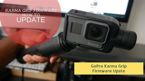 gopro karma grip firmware update youtube