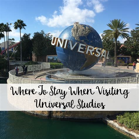 stay  visiting universal studios  wandering weekenders