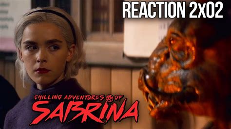 Chilling Adventures Of Sabrina Reaction Part 2 Episode 2 Youtube