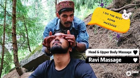 Best Head And Upper Body Massage By Ravi In Manali Asmr