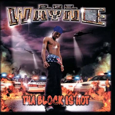 Tha Block Is Hot By Lil Wayne Play On Anghami