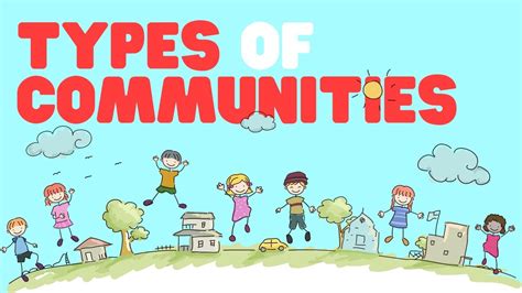 types  communities learn  communities  kids