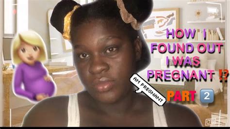 How I Foumd Out I Was Pregnant 🤰🏽 Storytime 📚part 2️⃣ Youtube