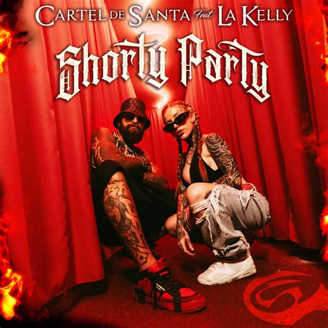 ‎shorty Party Feat La Kelly Single De Cartel De Santa En Apple Music
