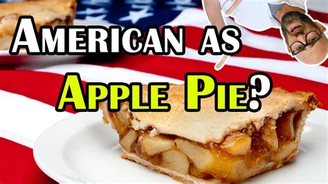Is Apple Pie Actually American Youtube