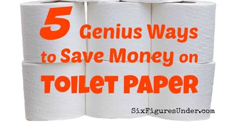 genius ways  save money  toilet paper  figures