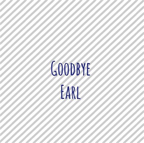 goodbye earl updates in tina s newest adventure home facebook