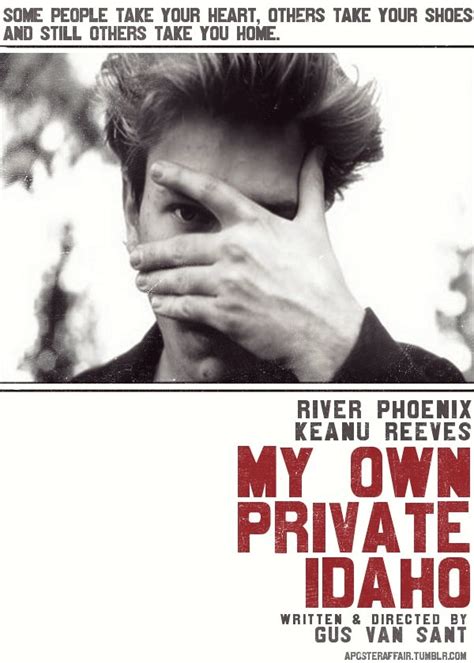 Best 25 My Own Private Idaho Ideas On Pinterest River