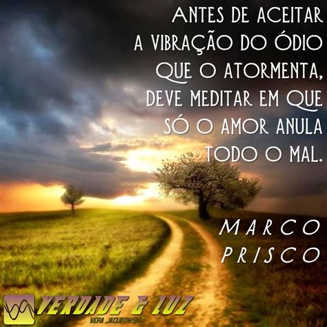 marco prisco frases espiritas chico xavier  spirituality