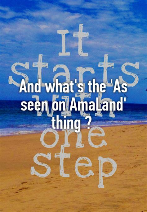 And Whats The As Seen On Amaland Thing