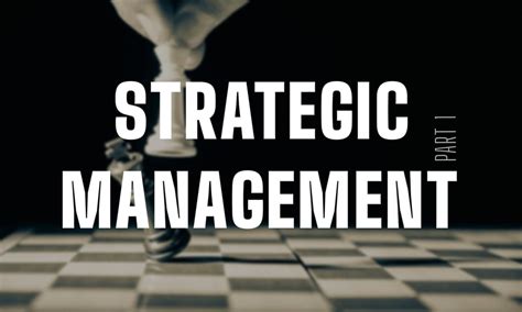 strategic management   principle analysis part