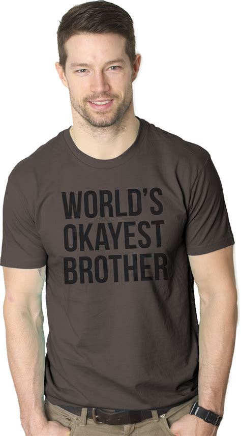 mens worlds okayest brother shirt funny  shirts big brother sister