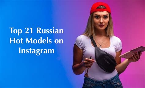 Russian Ig Models Top 21 Russian Hot Models On Instagram