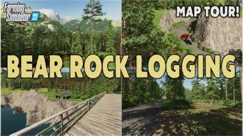 bear rock logging fs map   mod map farming simulator