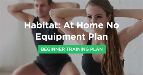 habitat at home no equipment plan · workoutlabs fit