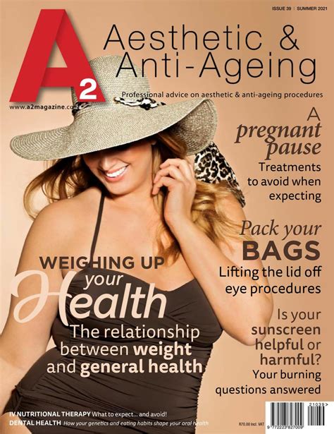 A2 Aesthetic And Anti Ageing Magazine Summer 2021 – Autumn 2022 Issue