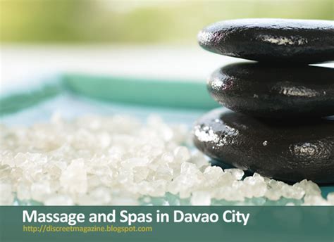 Massage And Spas In Davao City Discreet Magazine