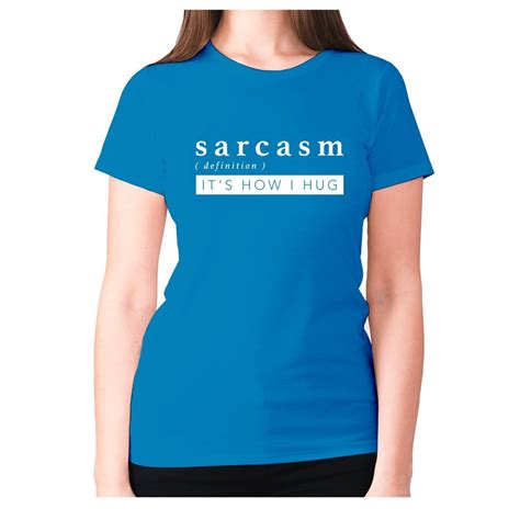 Xxl Sapphire Sarcasm Definition Women S Premium T Shirt Funny